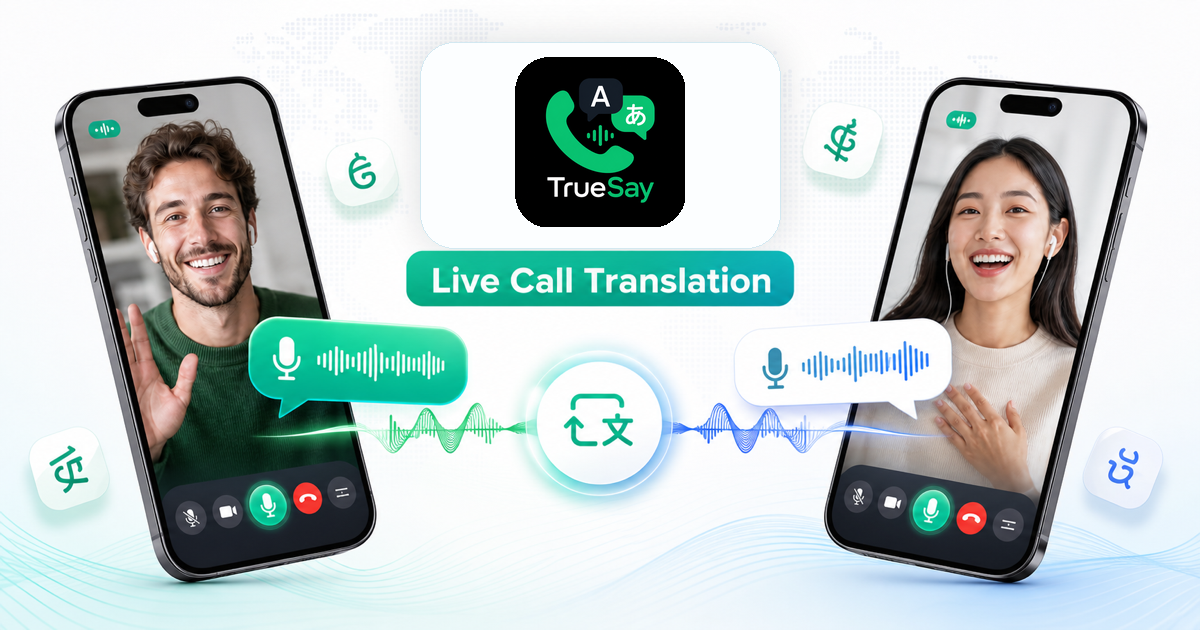 TrueSay live call translation preview