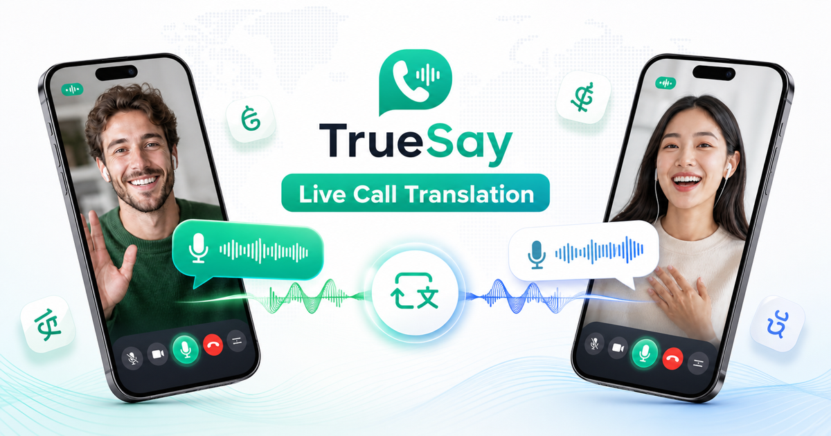 TrueSay live call translation preview